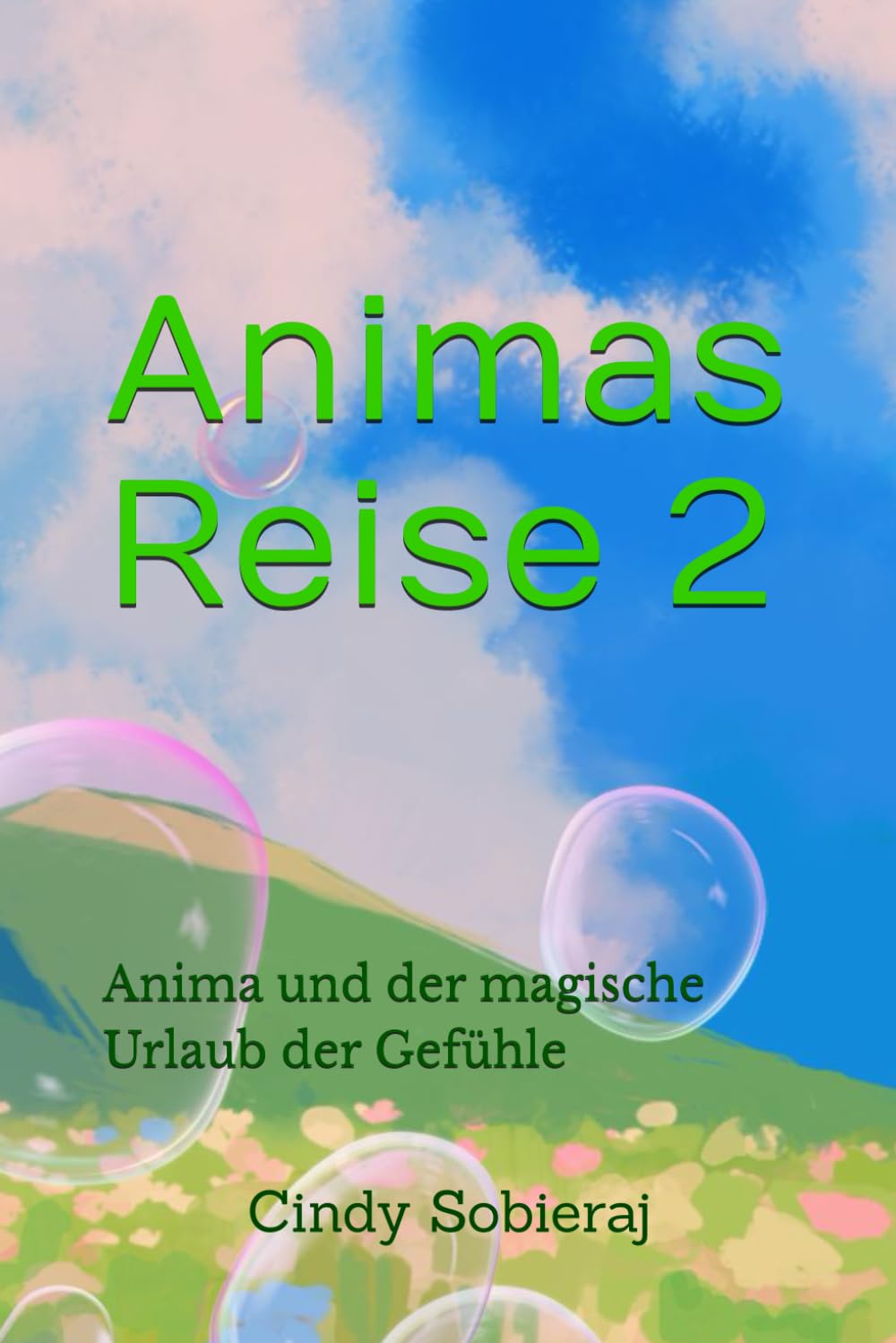 Animas Reise 2: Anima und der magische Urlaub der Gefühle Contemporary literature
