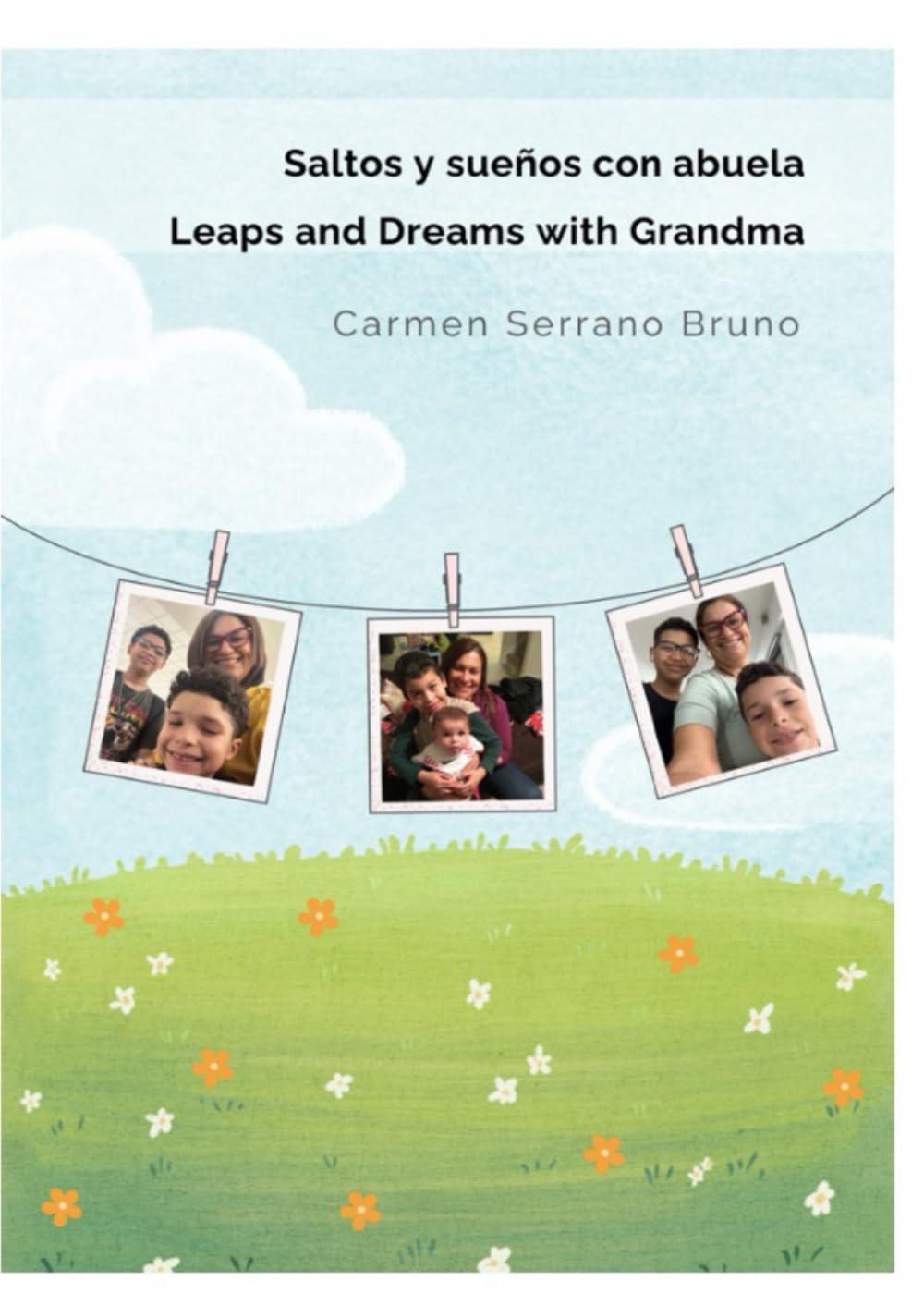 Saltos y sueños con abuela: Leaps and dreams with my grandma Novels & Short Stories