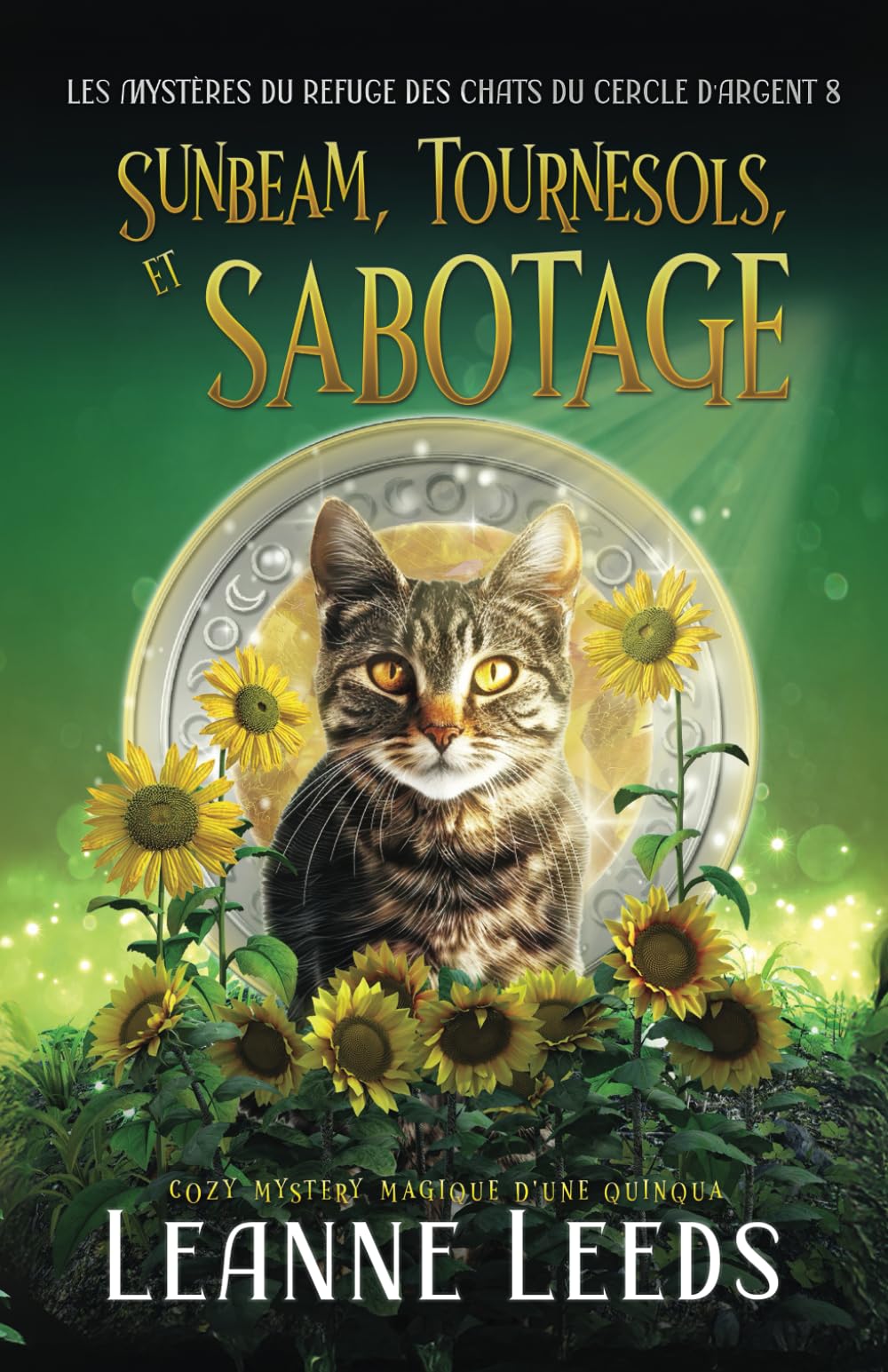 Sunbeam, Tournesols, et Sabotage: Cozy Mystery magique d'une quinqua book