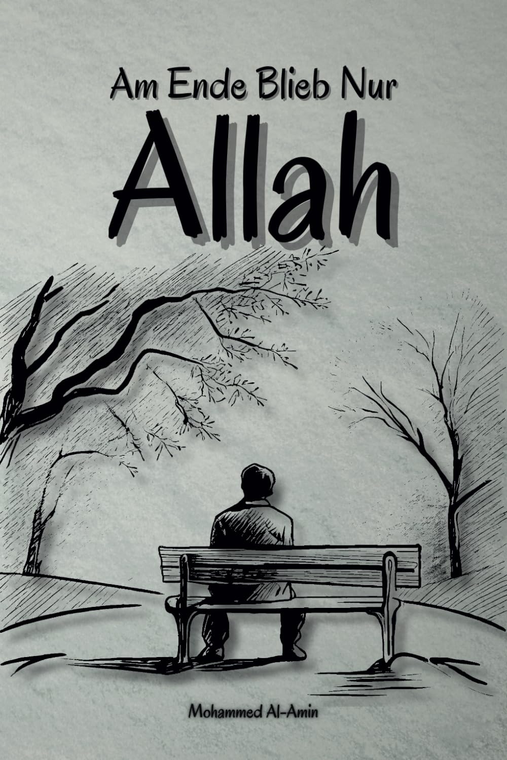 Am Ende Blieb Nur Allah book