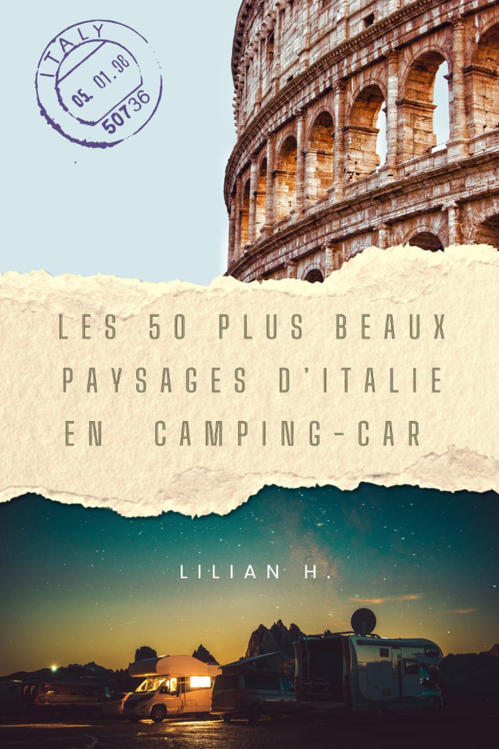 Voyage en italie : Les 50 plus beaux paysages en camping-car book