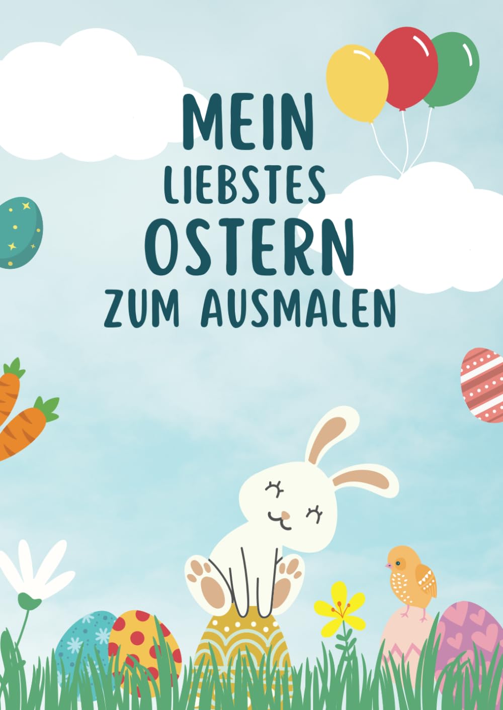 Mein liebstes Ostern zum Ausmalen für Kinder ab 4 Jahren: 40 fröhliche Ostermotive Arts & Music
