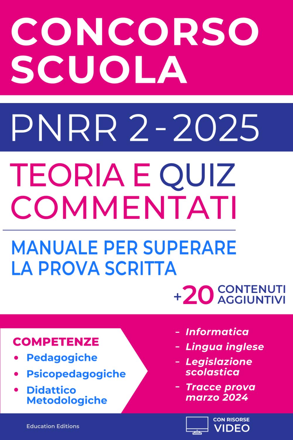 CONCORSO SCUOLA PNRR 2 2025: Teoria e Quiz Commentati + 20 Contenuti Aggiuntivi. Manuale per Superare la Prova Scritta. book