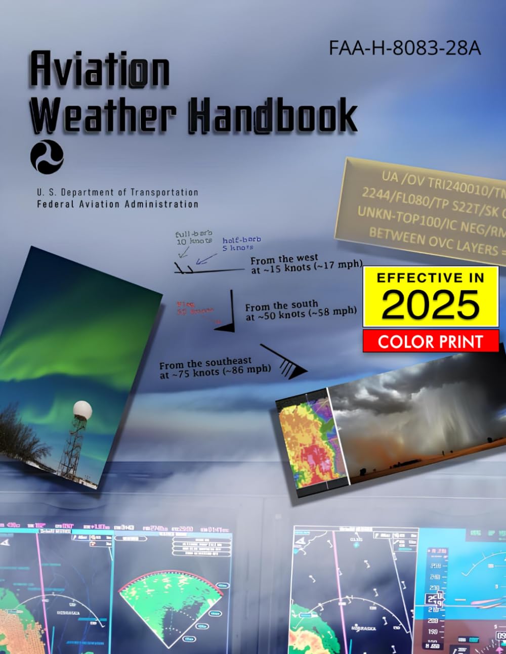 Aviation Weather Handbook 2025 (FAA-H-8083-28A): (full-Color Print) Geology & Geography