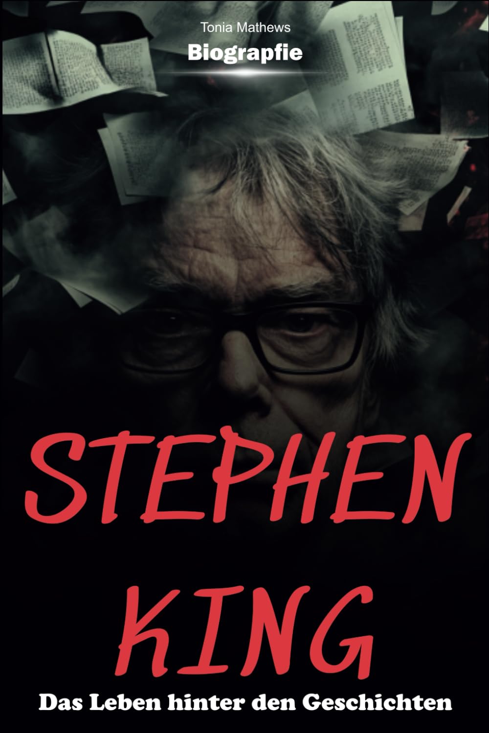 Stephen King Biografie: Das Leben hinter den Geschichten Historical Fiction