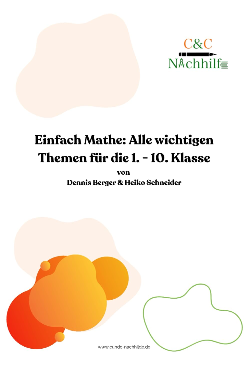 Einfach Mathe: Alle wichtigen Themen für die 1. - 10. Klasse Study Guides