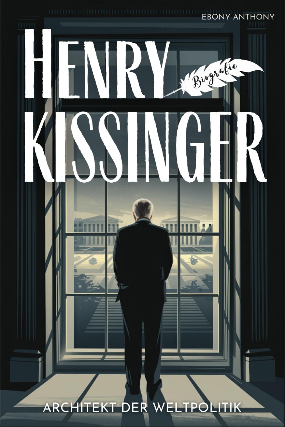 Henry Kissinger Biografie: Architekt der Weltpolitik Biographies & Memoirs