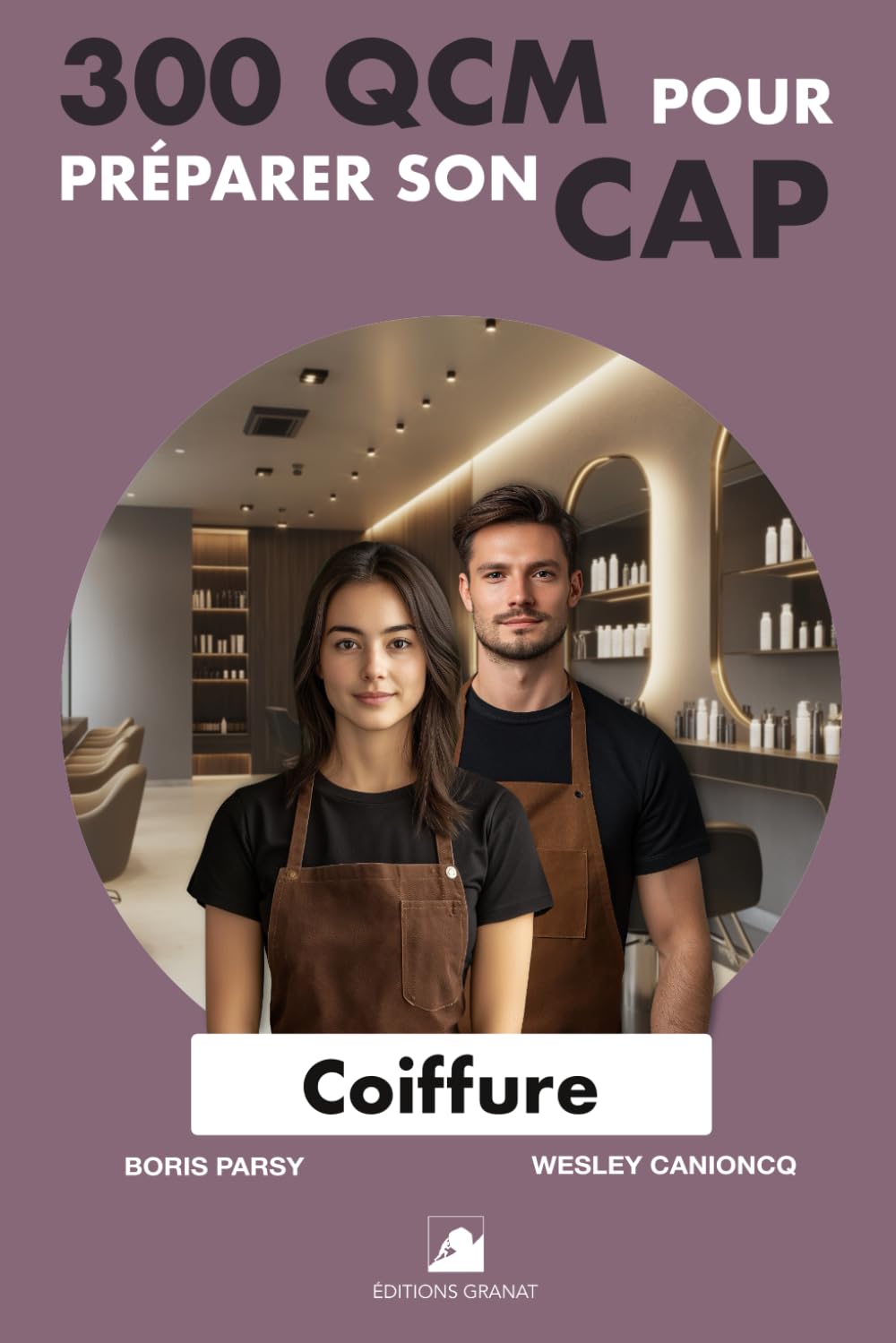300QCM pour préparer son CAP Coiffure: 300 Questions avec Réponses book