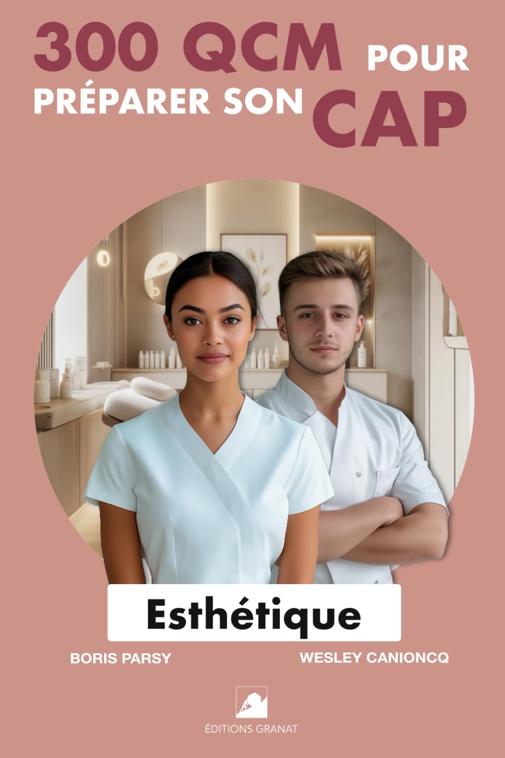 300QCM pour préparer son CAP Esthétique: 300 Questions avec réponses book