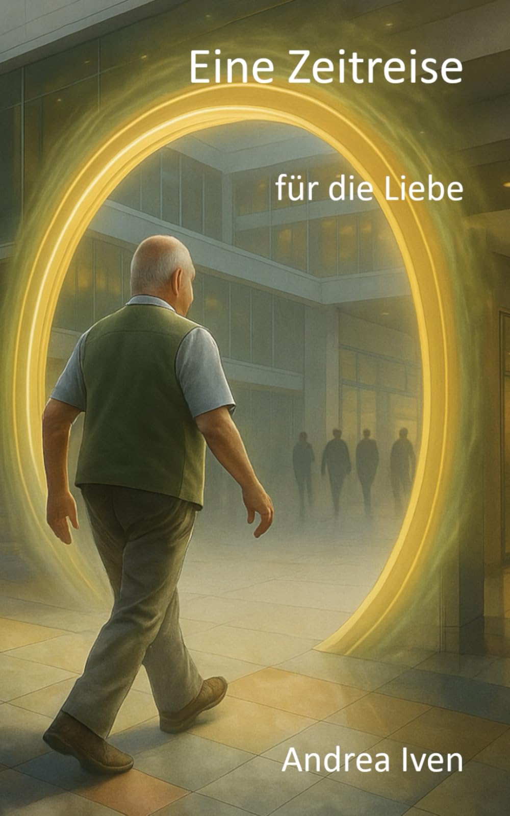 Eine Zeitreise für die Liebe Romantic Fantasy
