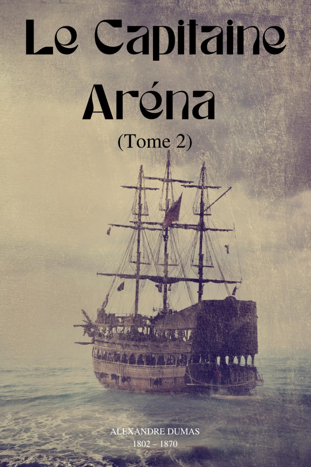 Le Capitaine Aréna (Illustré): Tome 2 book
