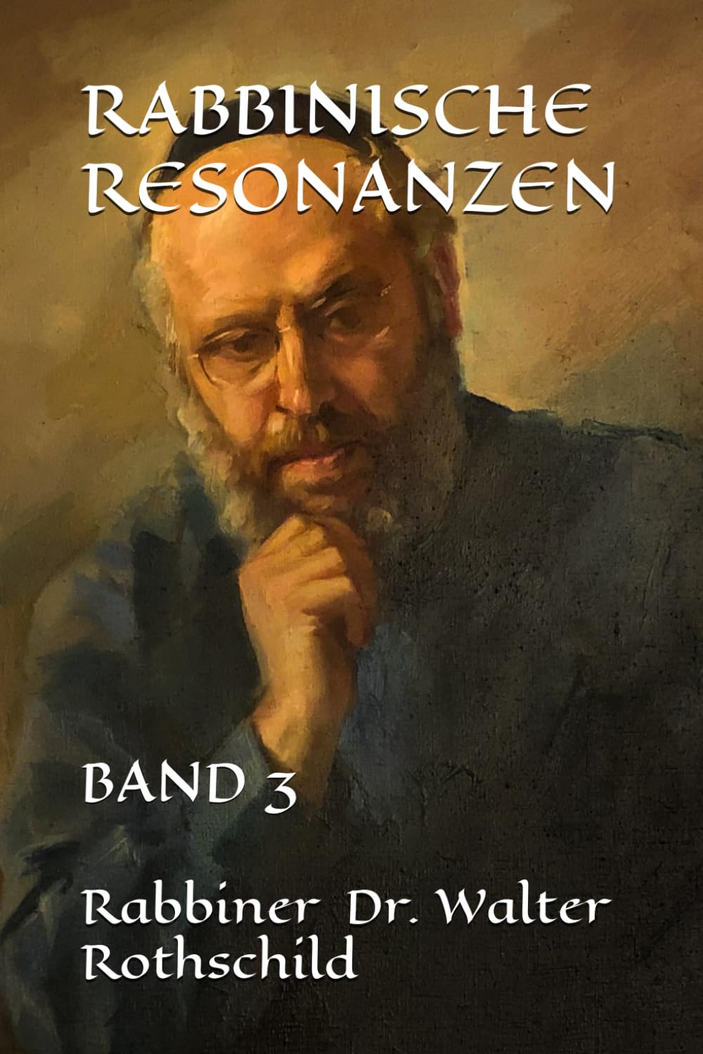 RABBINISCHE RESONANZEN: BAND 3 (Tales from the Rabbi's Desk, Band 10) Religion & Esotericism