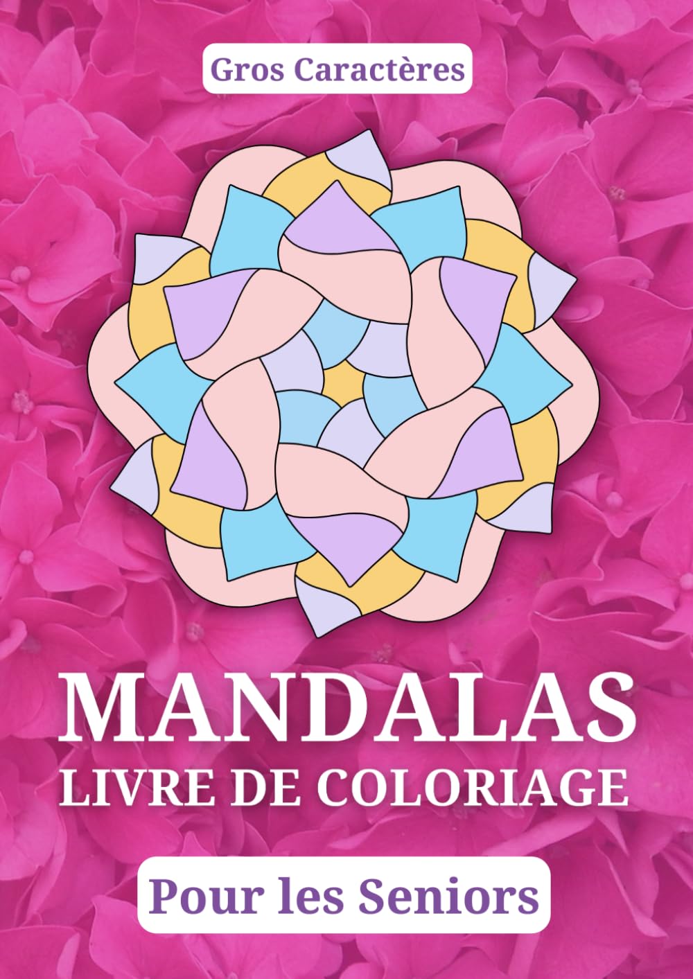 Mandalas Livre de Coloriage pour les Séniors. Gros Caractères: 50 Modèles Faciles à Colorier | 50 Citations Inspirantes sur la Vie book