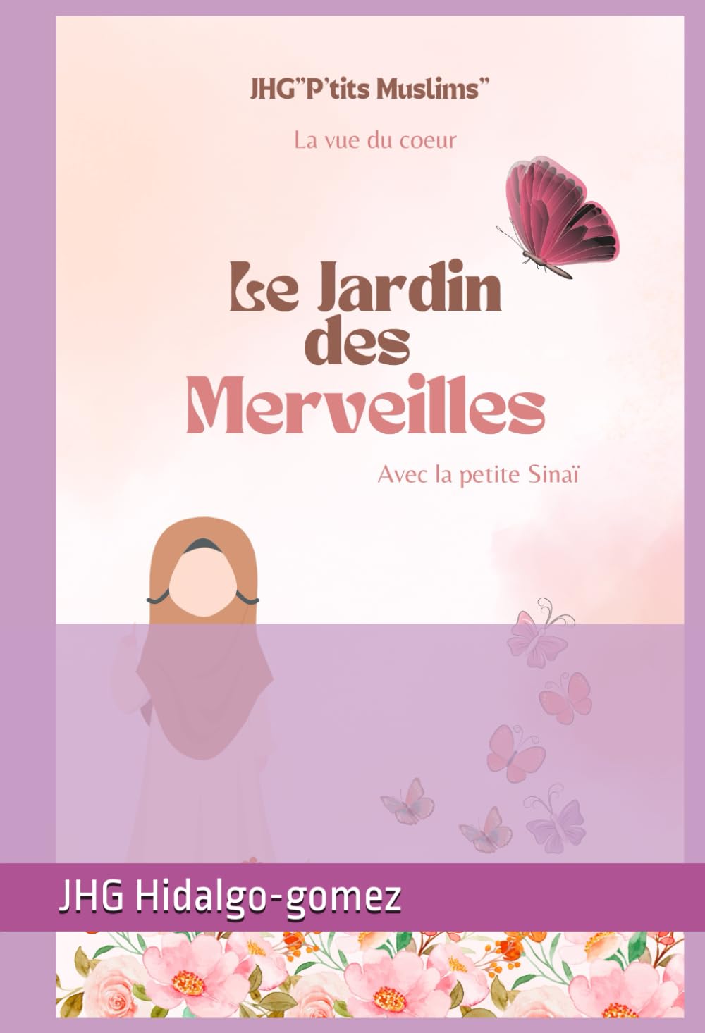 Le jardin des merveilles: Avec petite Sinaï book