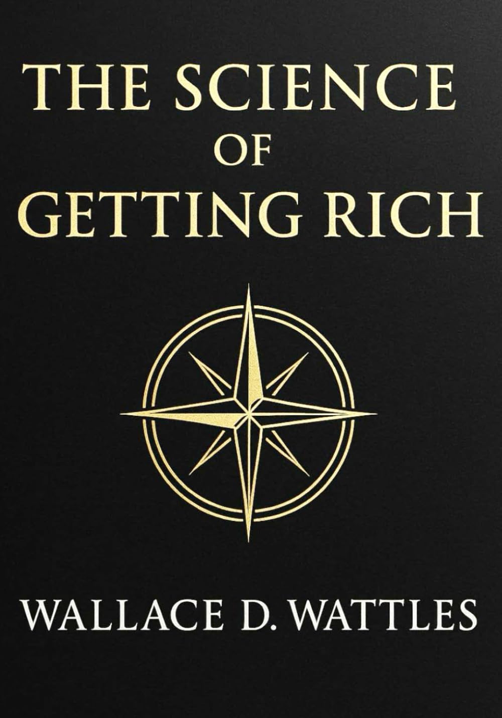 The Science of Getting Rich (Large Print Edition): Exploring the principles of wealth creation through mental clarity, gratitude, and deliberate choices to achieve lasting success and fulfillment book