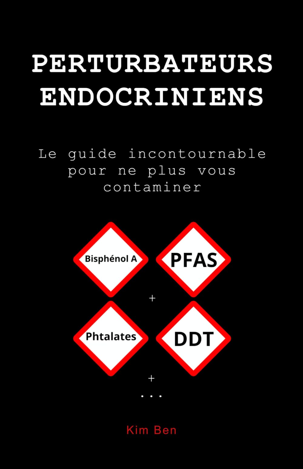 Perturbateurs endocriniens: Le guide incontournable pour ne plus vous contaminer book