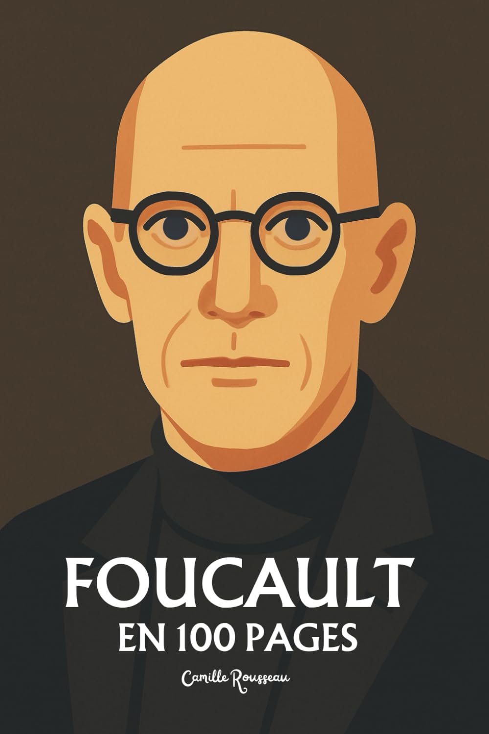 Foucault : l'essentiel de sa pensée en 100 pages: Explorez la pensée de Foucault, une analyse radicale et incisive des mécanismes de pouvoir. book