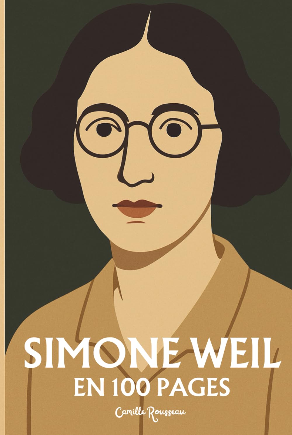 Simone Weil : l'essentiel de sa pensée en 100 pages: Découvrez la pensée de Simone Weil, une réflexion sur les tensions entre la souffrance, les ... et la quête d'une justice universelle book