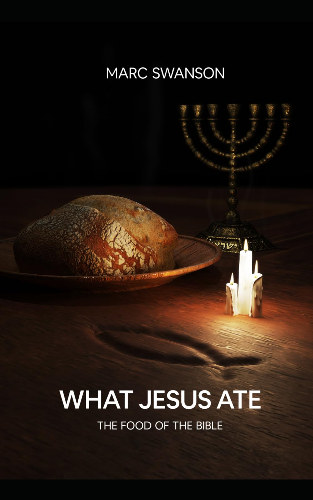 What Jesus Ate: The Food of the Bible Politics & History
