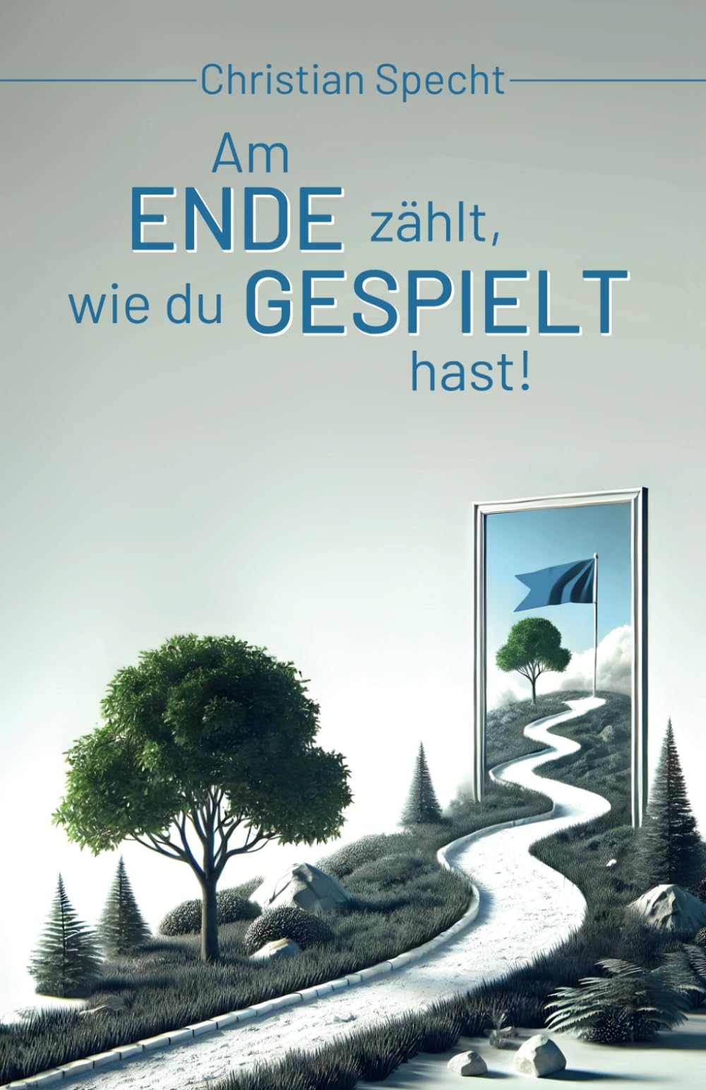 Am ENDE zählt, wie du GESPIELT hast! book