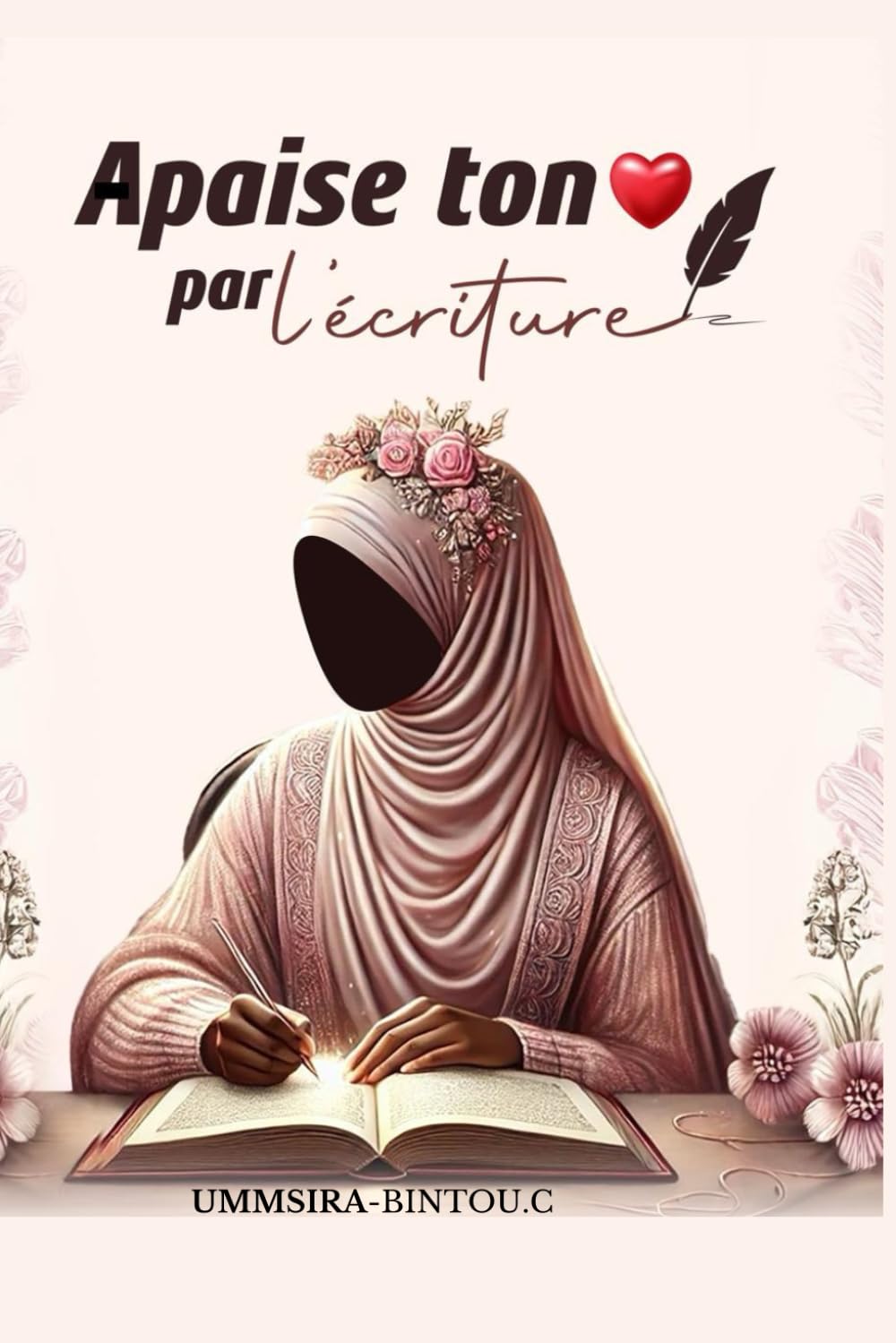Apaise ton coeur par l'écriture book