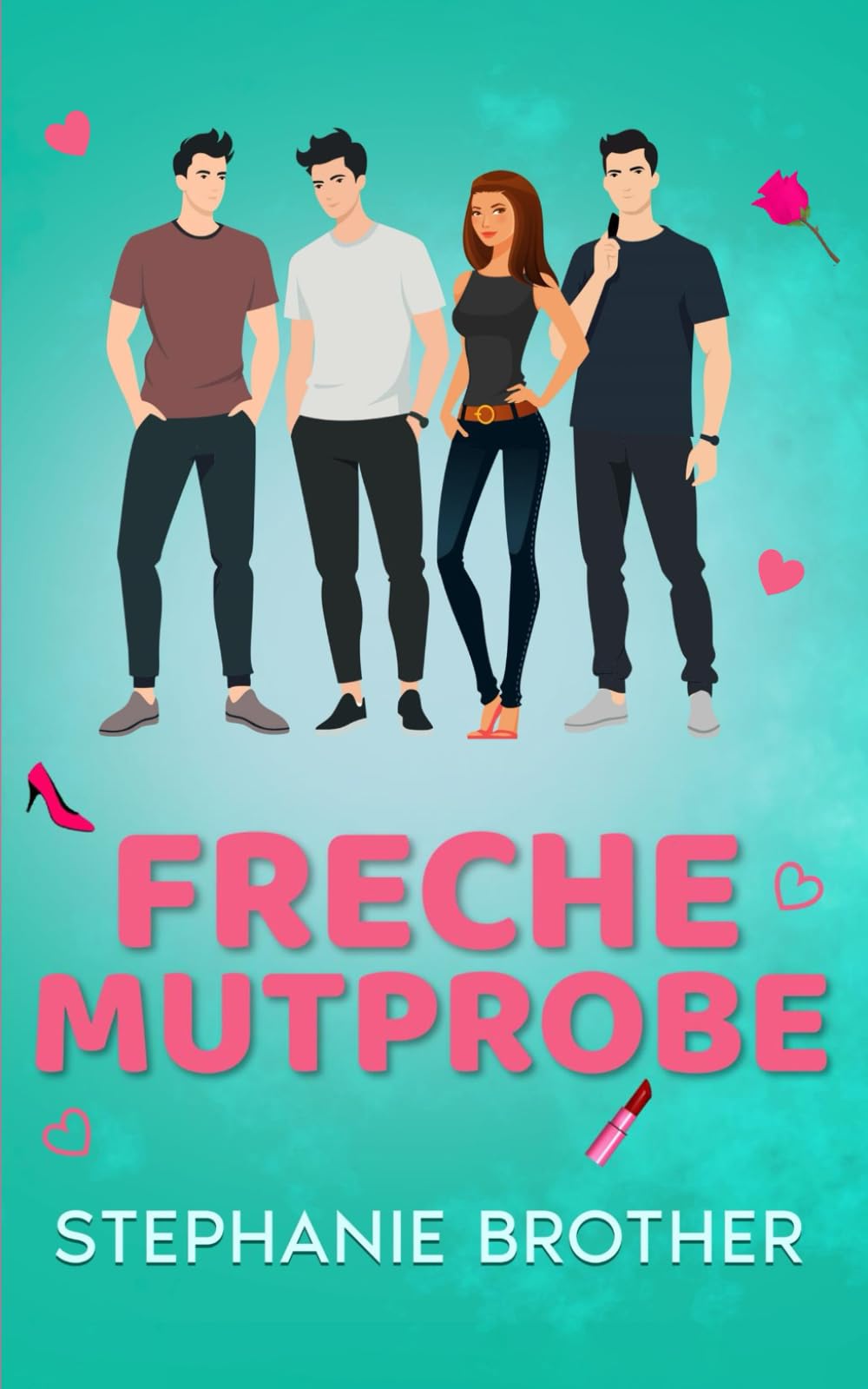 FRECHE MUTPROBE: VON FEINDEN ZU LIEBHABERN EINE REVERSE-HAREM-ROMANZE MIT STIEFBRÜDERN Contemporary literature