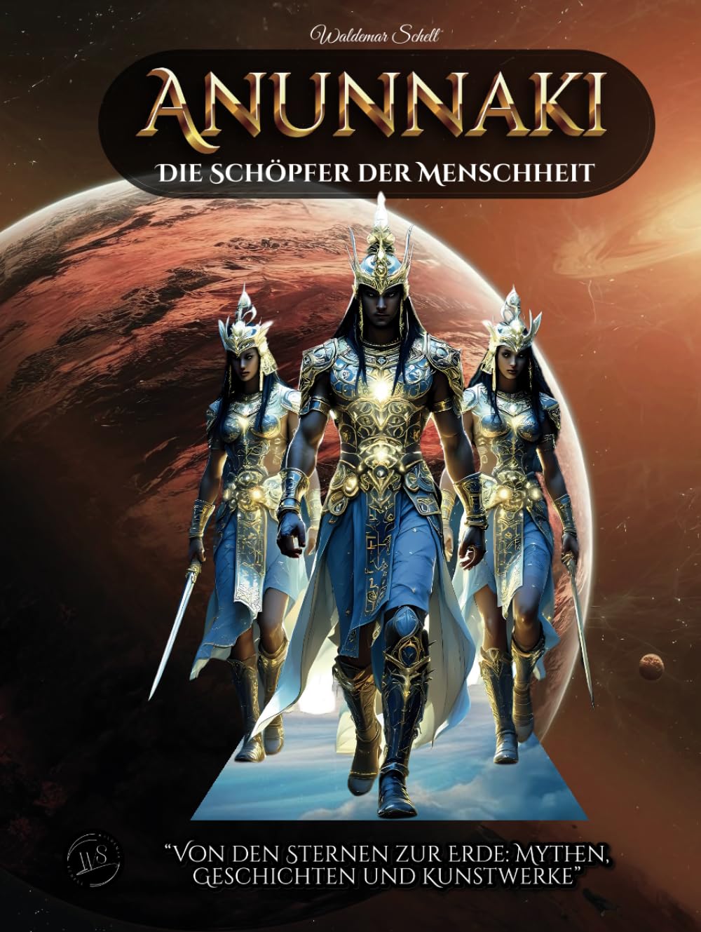 Anunnaki Die Schöpfer der Menschheit: Von den Sternen zur Erde: Mythen, Geschichten und Kunstwerke Contemporary literature