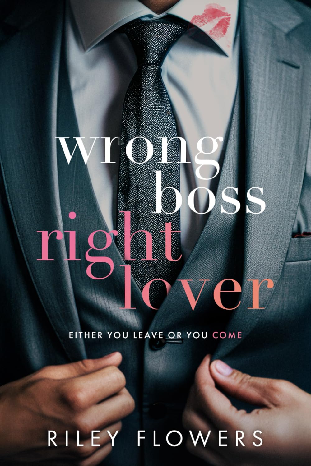 Wrong Boss - Right Lover: Ein Liebesroman voller Höhepunkte (From Wrong to Right Lovestories, Band 3) Drama