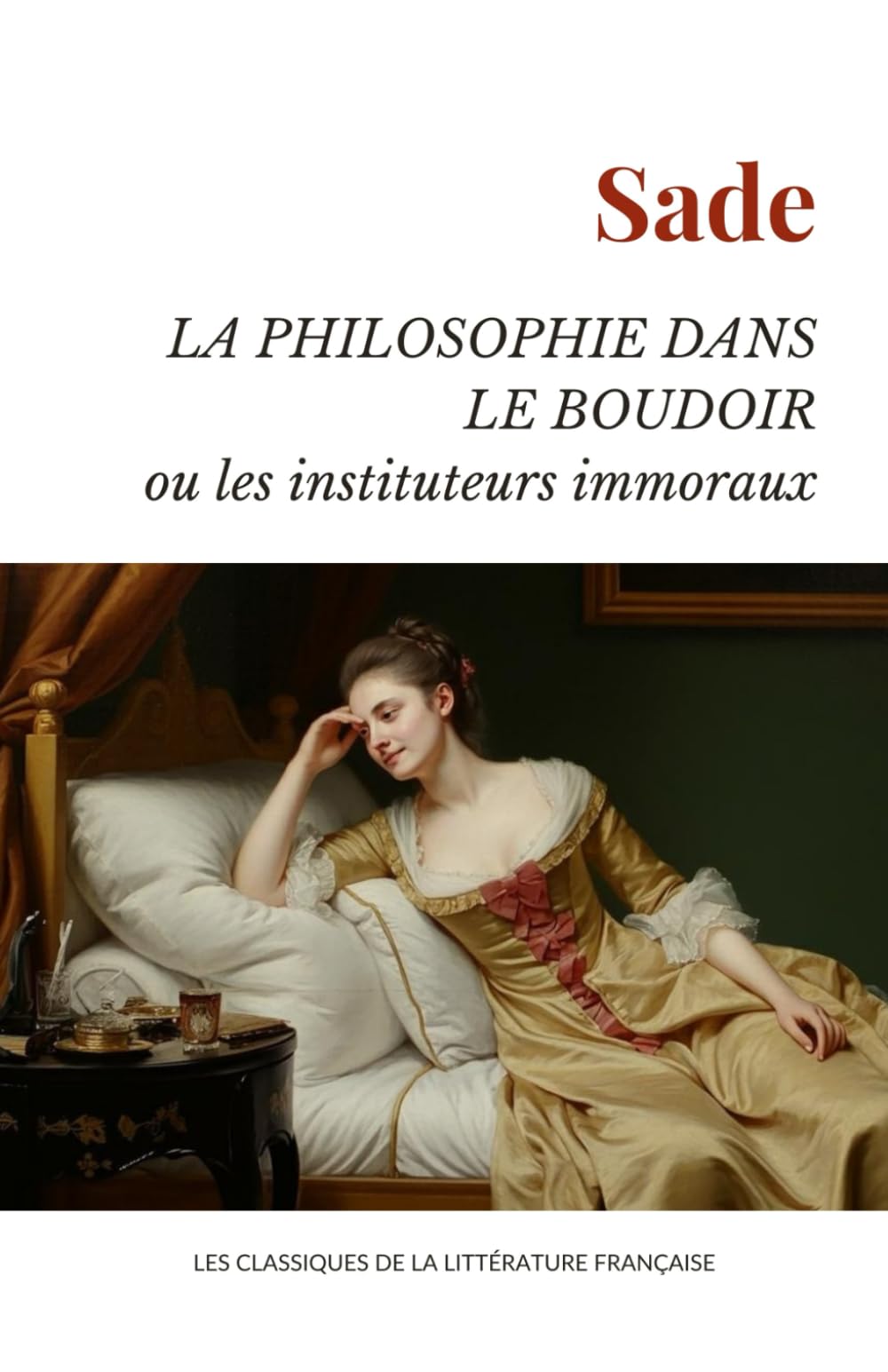 La Philosophie dans le boudoir ou Les Instituteurs immoraux - Texte Complet book