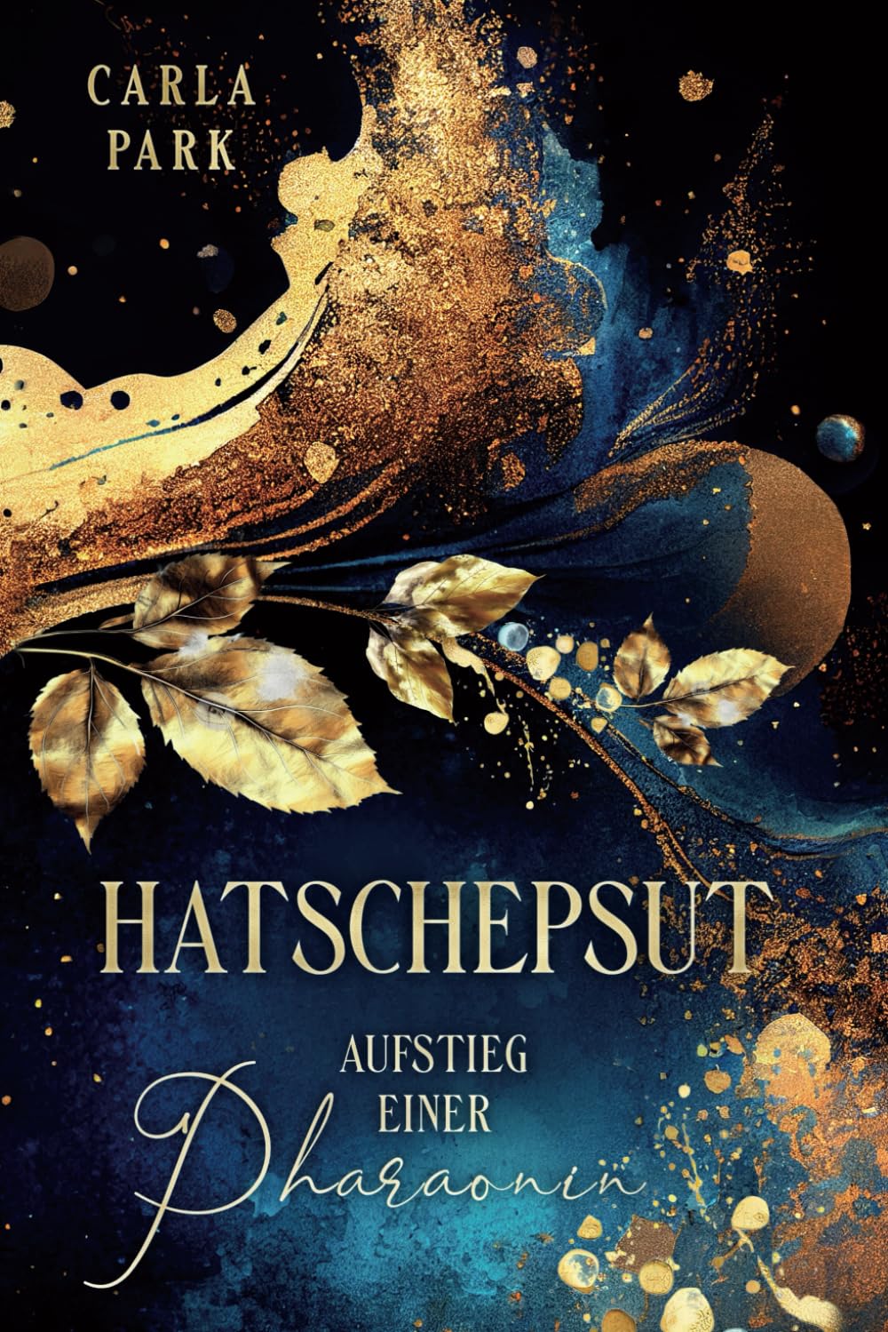 Hatschepsut: Aufstieg einer Pharaonin (Starke Frauen in der Geschichte, Band 2) Historical Fiction