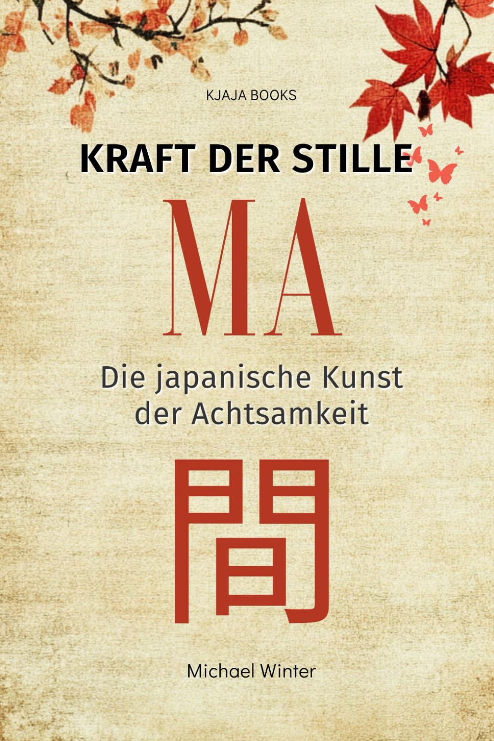 MA - Kraft der Stille: Die japanische Kunst der Achtsamkeit book