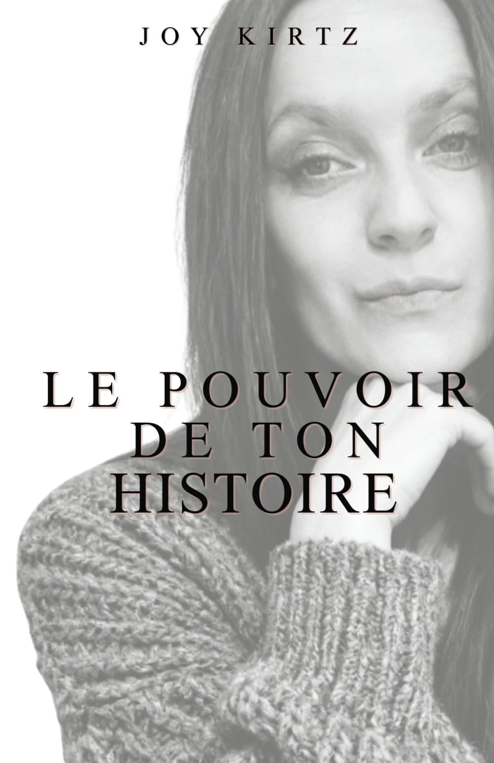 LE POUVOIR DE TON HISTOIRE: Révèle ton potentiel pour attirer le succès book