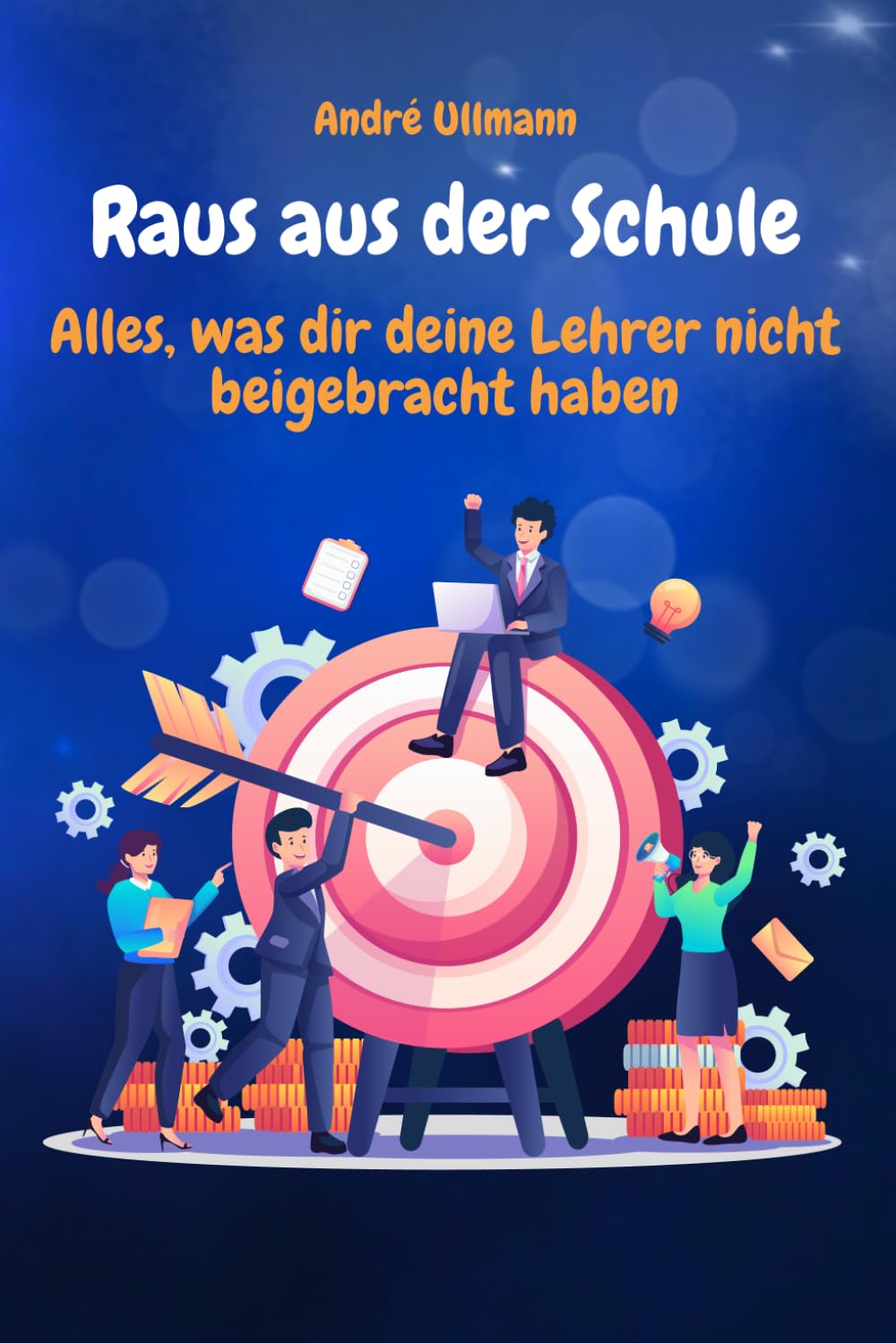 Raus aus der Schule - Jetzt beginnt das echte Leben: Alles, was dir deine Lehrer nicht beigebracht haben (Der Fakten Fuchs - allgemeines, unnützes und spektakuläres Wissen) Business, Finance & Career