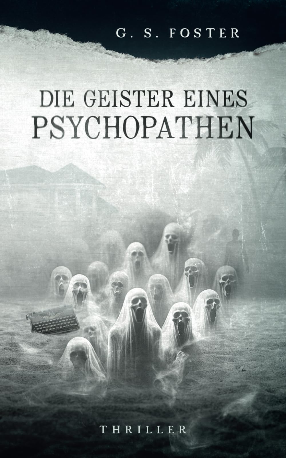 Die Geister eines Psychopathen (Penny Archer, Band 8) Horror & Mystery