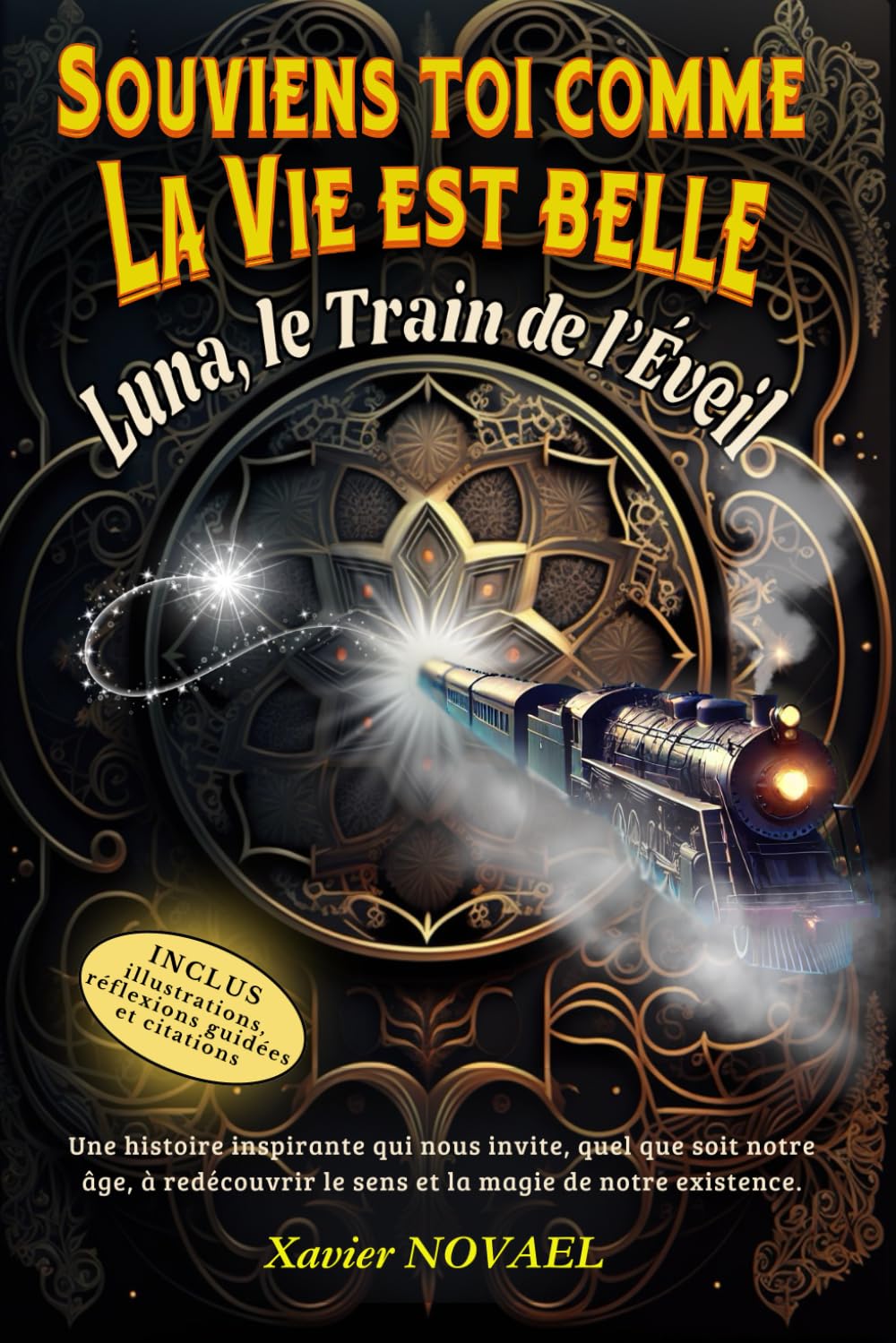 Luna, Le Train de l’Éveil: Une histoire inspirante qui nous invite, quel que soit notre âge, à redécouvrir le sens et la magie de notre existence. book