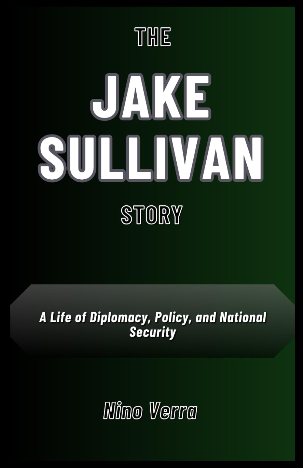 The Jake Sullivan Story: A life of diplomacy, policy, and national security Politics & Society