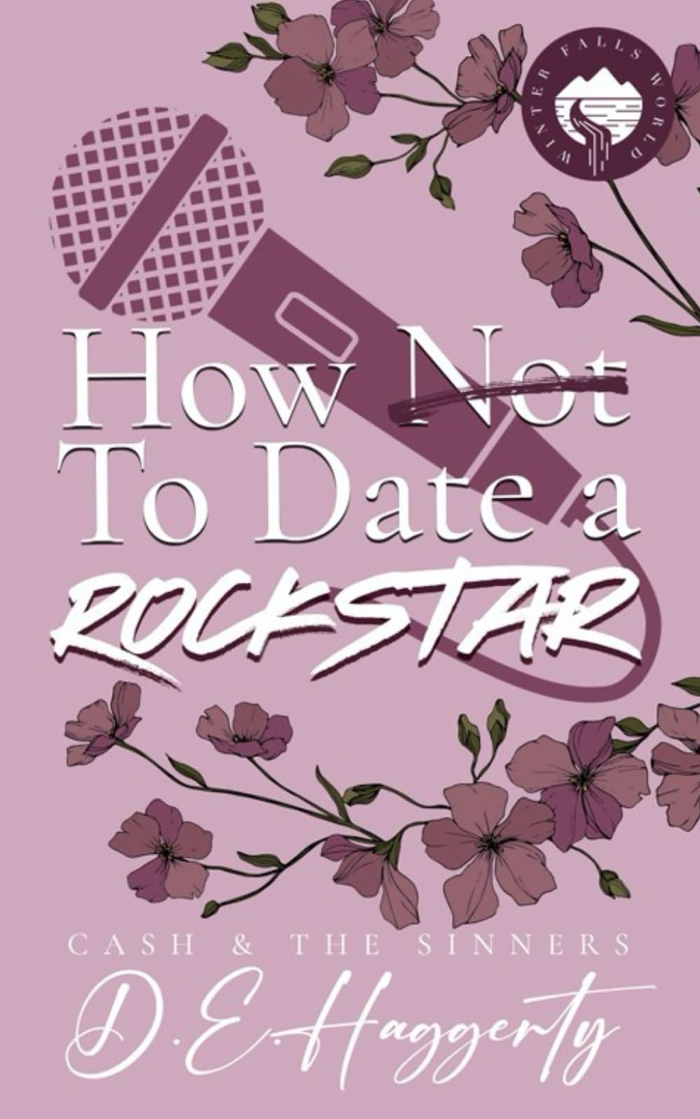 How to Date a Rockstar: eine zweite Chance-Rockstar-Romanze (Cash & the Sinners-Reihe, Band 1) Contemporary Romance