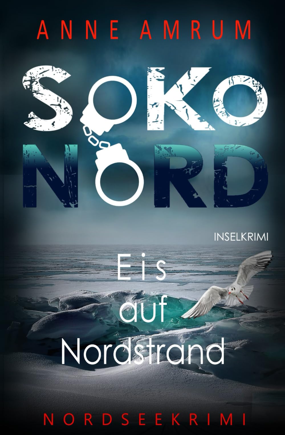 SoKo Nord - Eis auf Nordstrand: Küstenkrimi Nordseekrimi Drama