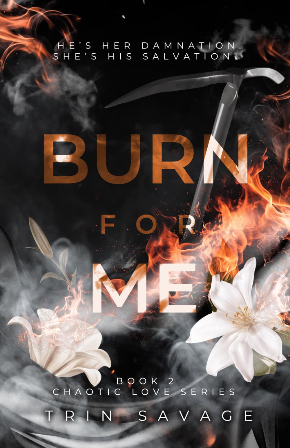 Burn For Me (Chaotic Love) Law