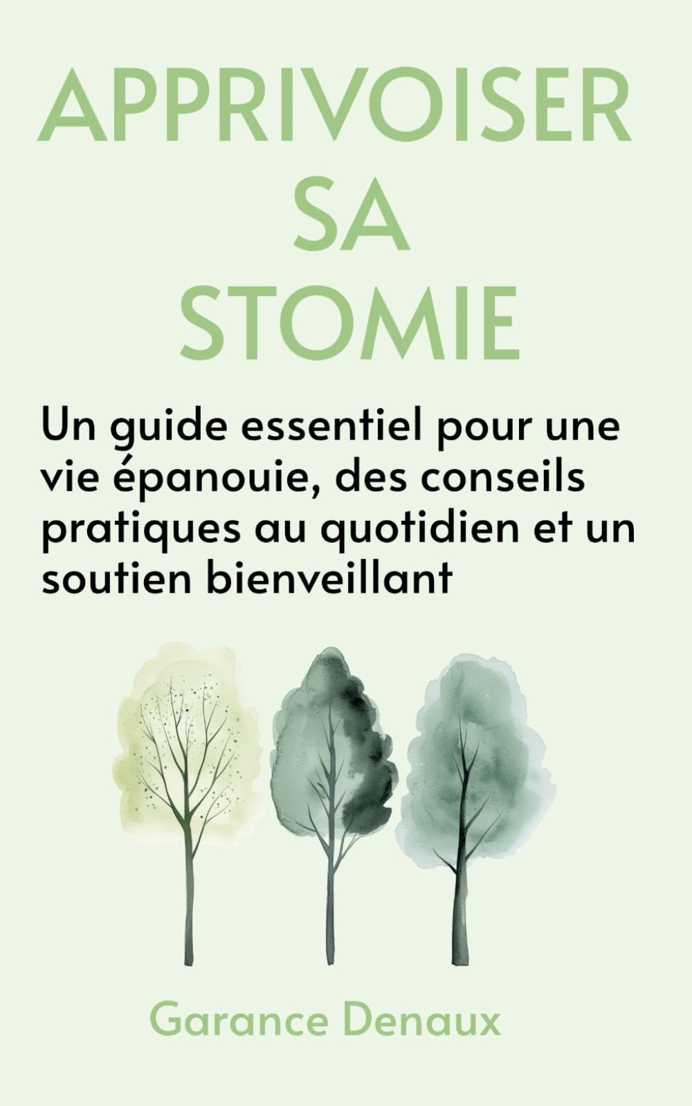 Apprivoiser sa Stomie : Guide Pratique et Bien-être: Soutien Émotionnel, Conseils Essentiels et Astuces pour Mieux Vivre avec une Stomie Medicine