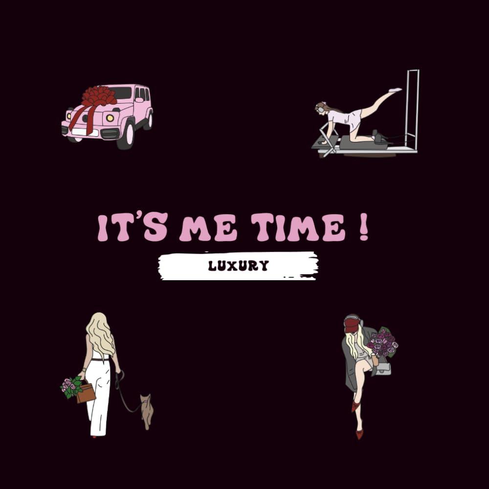 It's Me Time: Luxury Edition ! Trendy and Relaxing Coloring Book for Adults and Teens | Satisfying, Stress-Relief, and Aesthetic Designs for All Skill Levels book