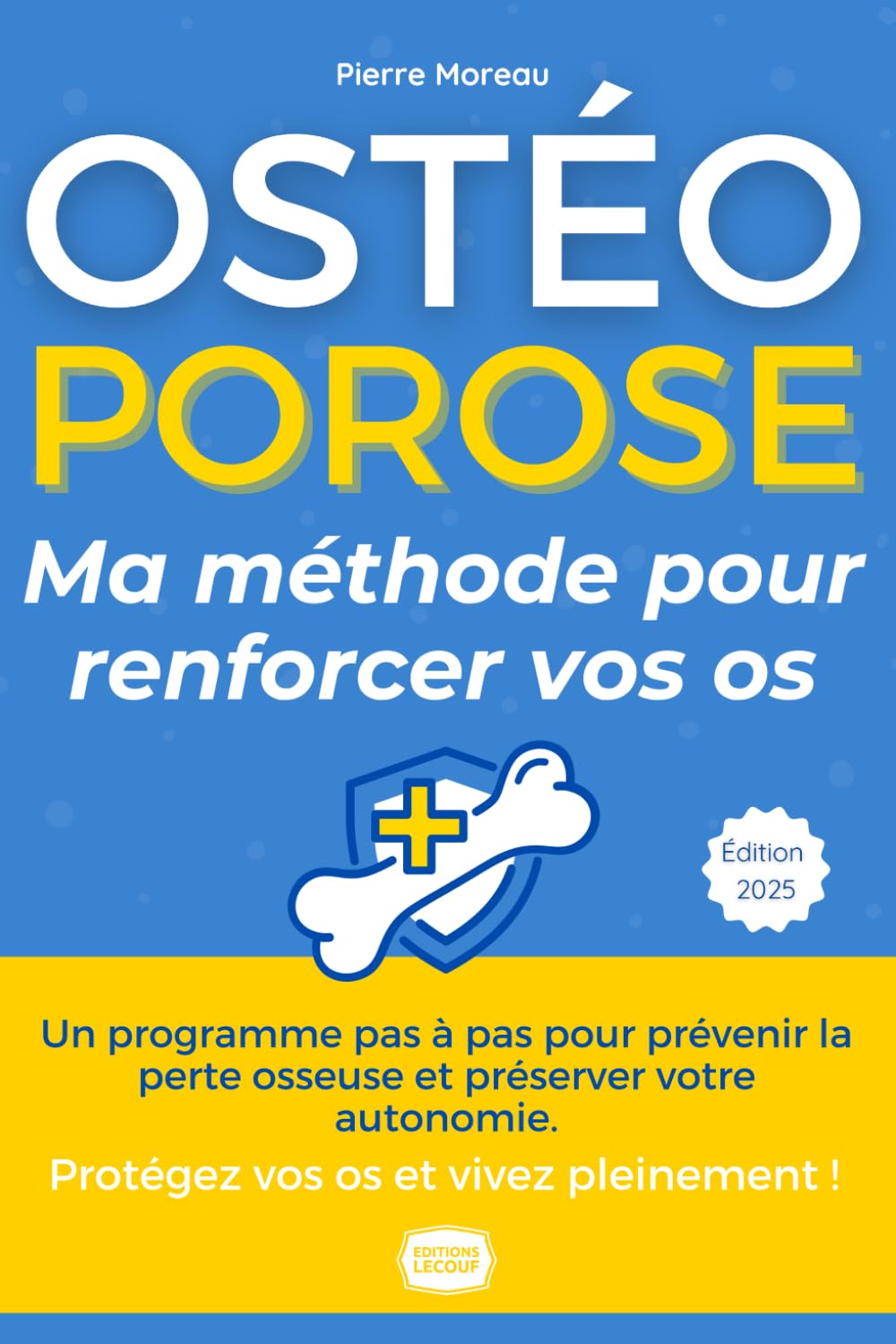 Ostéoporose : Le Guide Ultime pour Renforcer Vos Os et Retrouver Votre Liberté Medicine