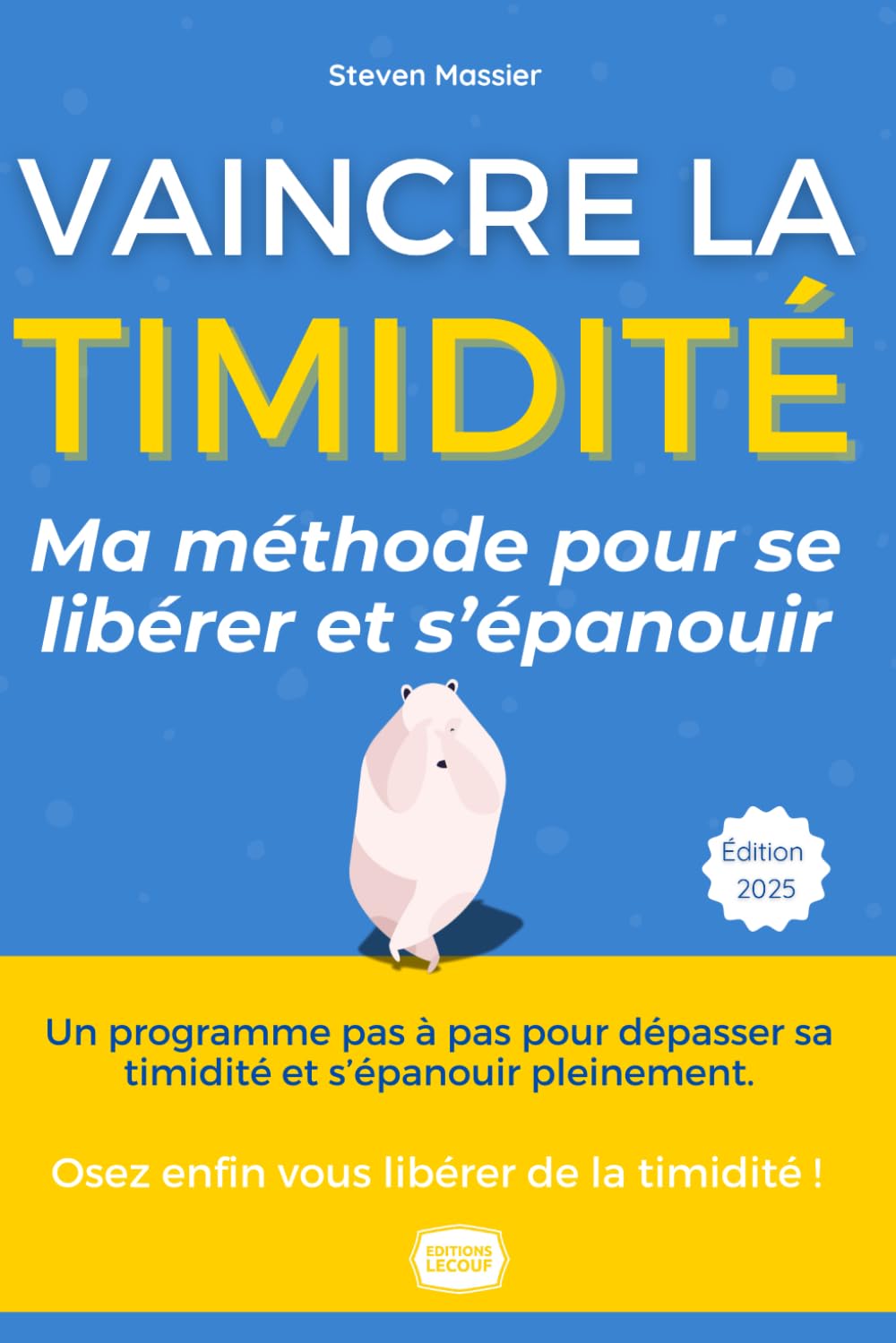 La Timidité Vaincue - Le guide ultime pour se libérer et s'épanouir: Osez enfin vous libérer de la timidité et déployez vos ailes ! Medicine