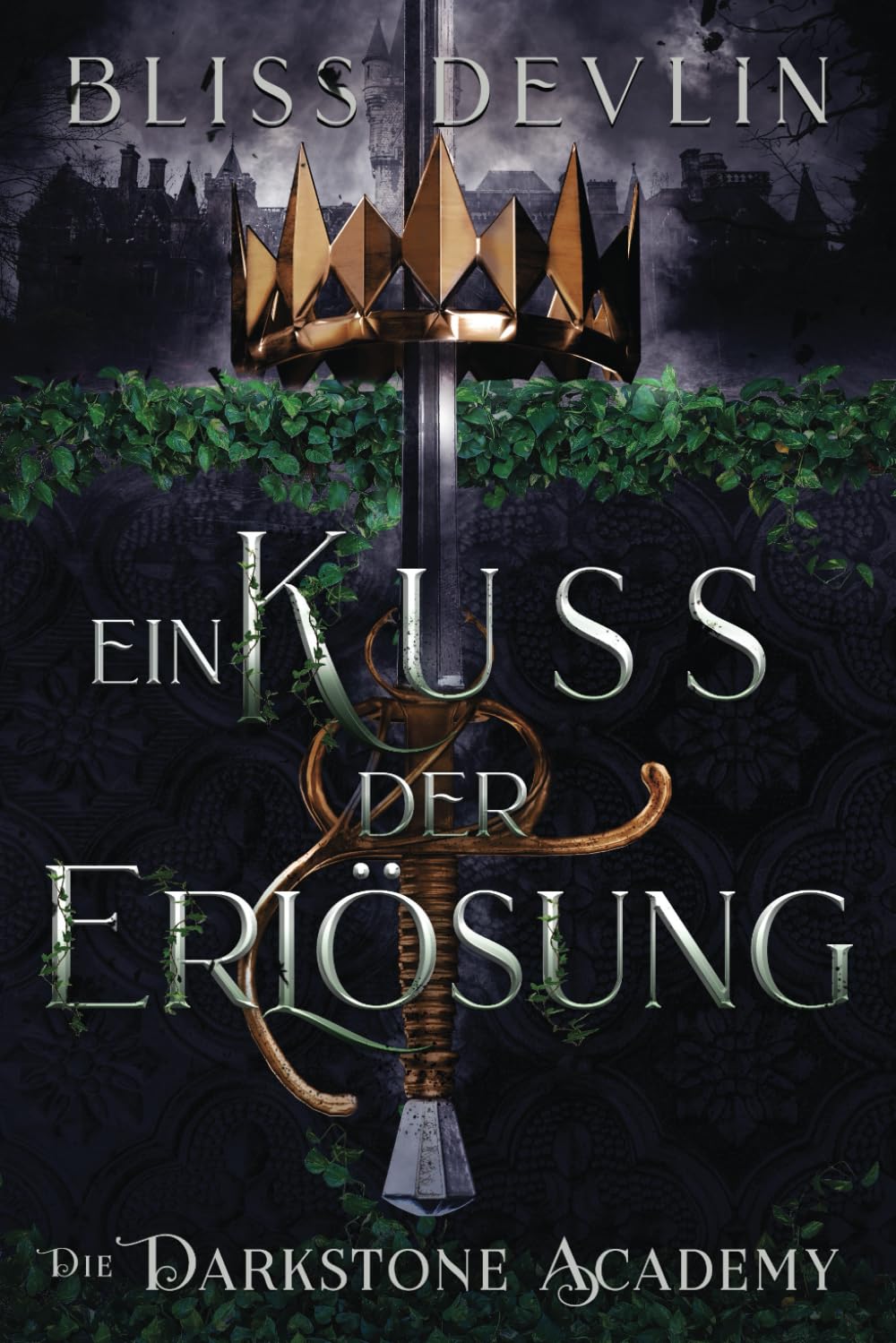 Ein Kuss der Erlösung (Die Darkstone Academy, Band 4) Fantasy & Sci-Fi