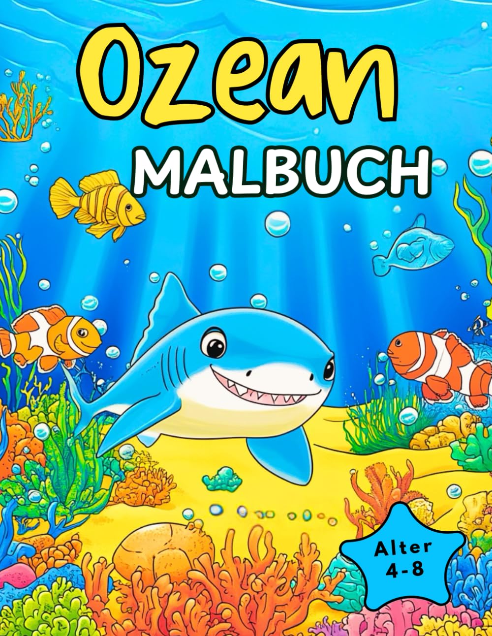 Ozean Malbuch: 52 Unterwasser Meerestiere Malvorlagen für Kinder von 4-8 Jahren Novels & Short Stories
