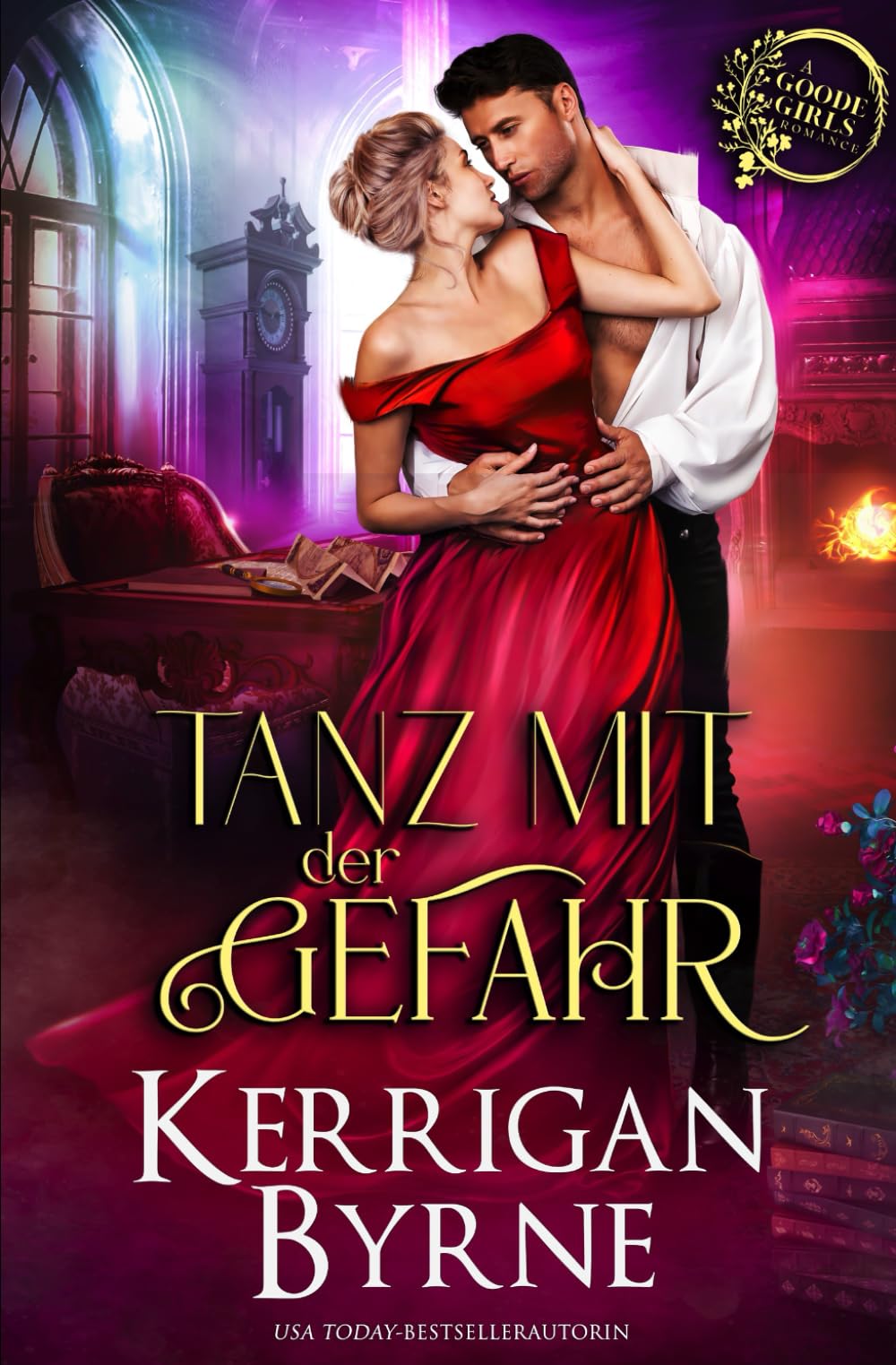 Tanz mit der Gefahr (Die Goode-Schwestern, Band 3) Historical Fiction
