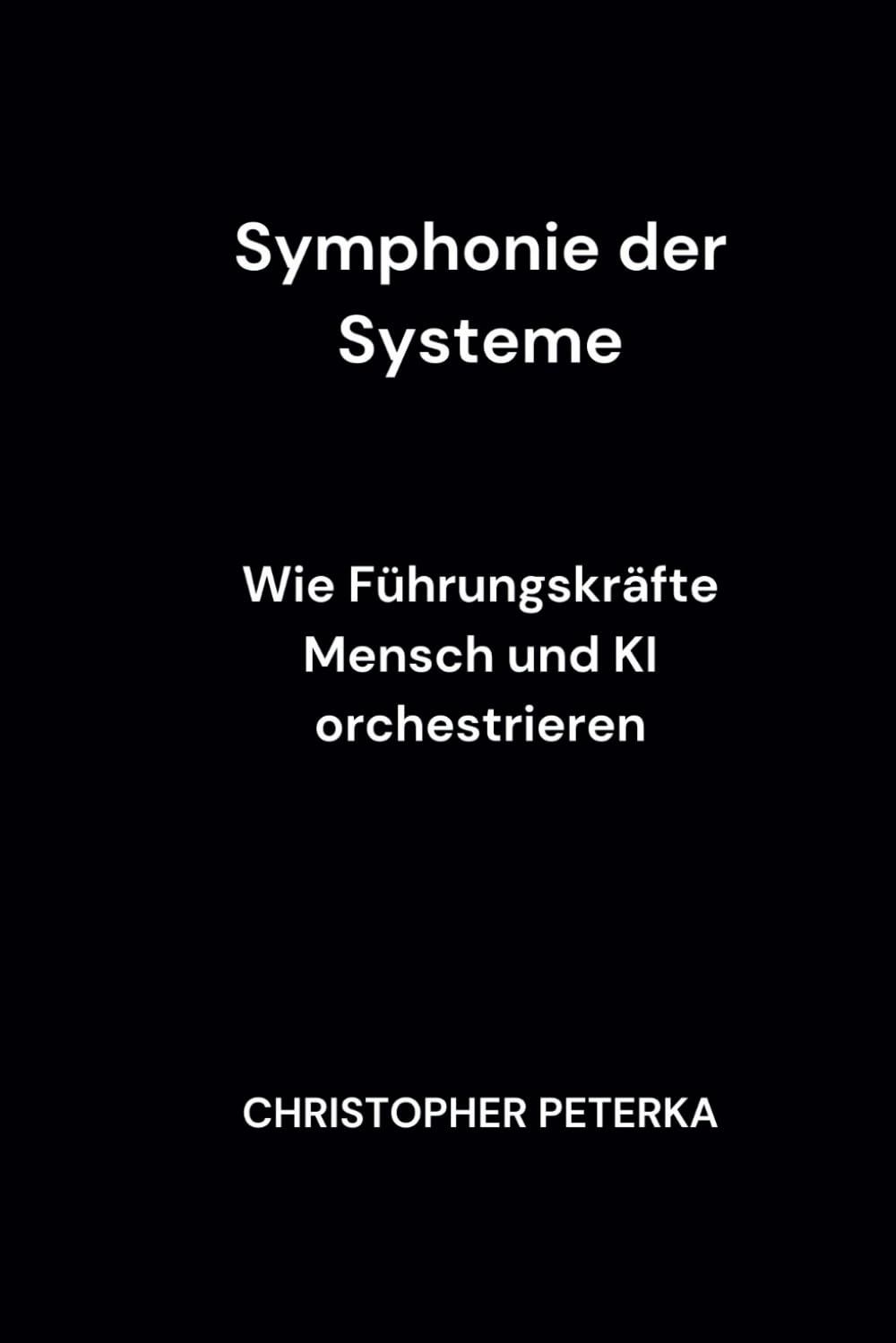 Symphonie der Systeme: Wie Führungskräfte Mensch und KI orchestrieren Business, Finance & Career