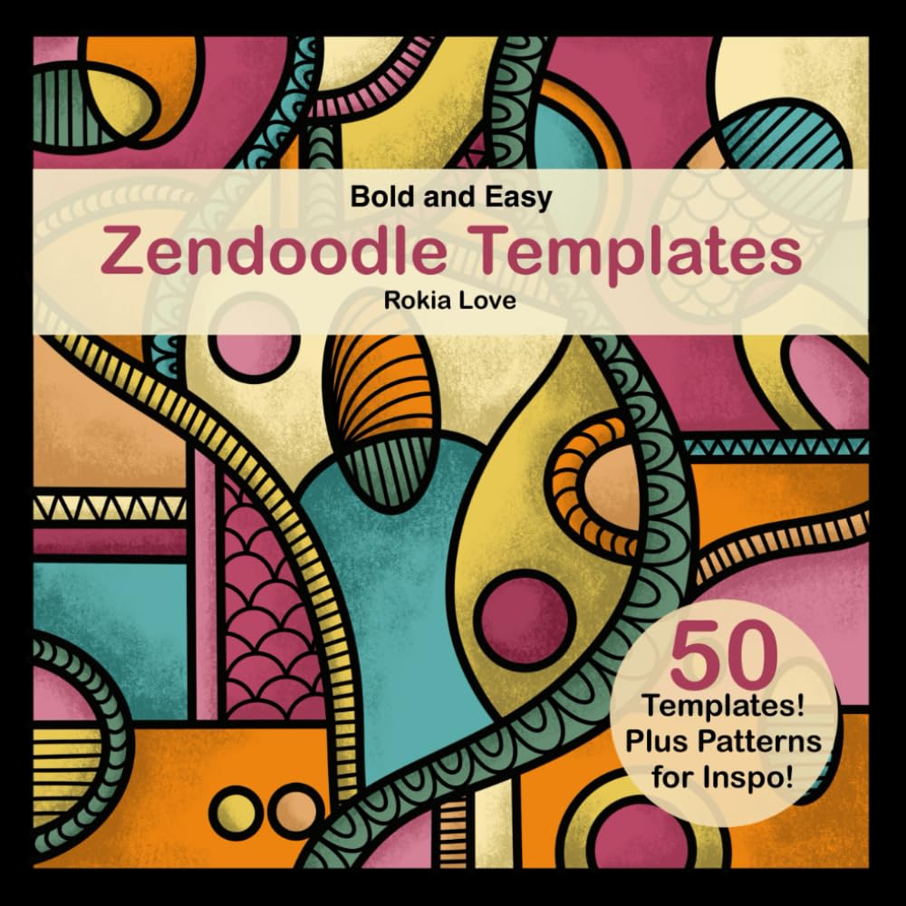 Zendoodle Templates: Bold and Easy Zendoodle Templates Hobbies & Crafts
