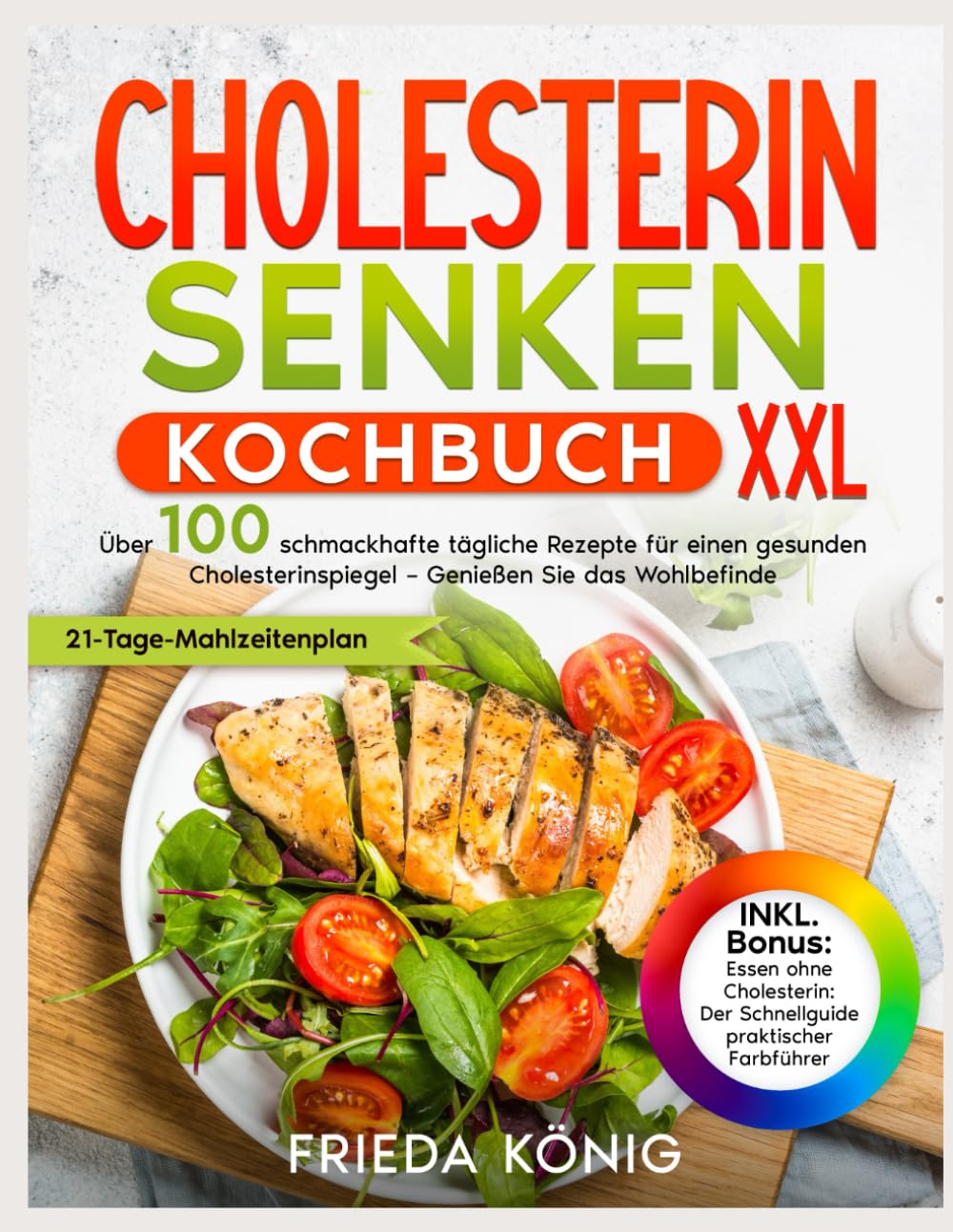 Cholesterin Senken Kochbuch: Über 100 Schmackhafte Tägliche Rezepte Für Einen Gesunden Cholesterinspiegel – Genießen Sie Das Wohlbefinden Health, Nutrition & Fitness