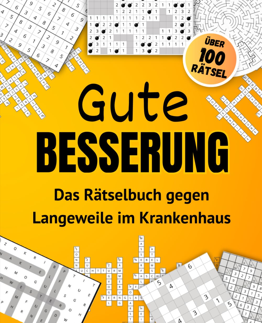 Das Rätselbuch gegen Langeweile im Krankenhaus. Gute Besserung: Wunderbares Geschenk zur Beschäftigung für die langen Tage in der Klinik Health, Nutrition & Fitness